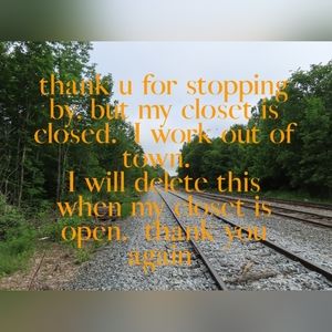 Closet is closed till I get home